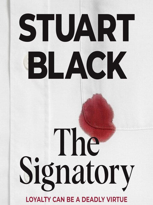 Title details for The Signatory by Stuart Black - Available